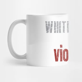 white silence is violence, black white equal Mug